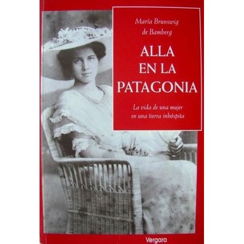 ALLA EN LA PATAGONIA - BAMBERG