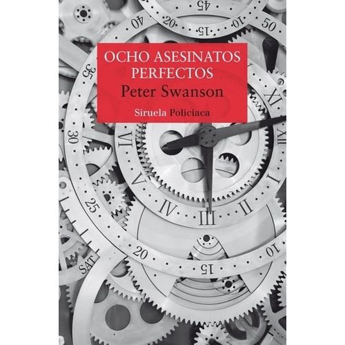 OCHO ASESINATOS PERFECTOS - SIRUELA POLICIACA - PETER SWANSO