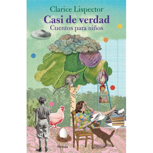 CASI DE VERDAD - CUENTOS PARA NIÑOS - CLARICE LISPECTOR
