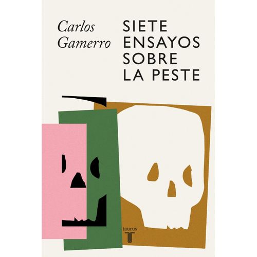 SIETE ENSAYOS SOBRE LA PESTE - CARLOS GAMERRO