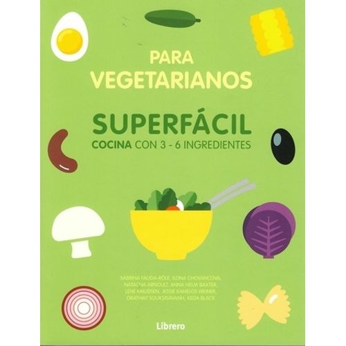 SUPERFACIL PARA VEGETARIANOS - NATACHA ARNOULT SUPERFACIL PARA VEGETARIANOS - NATACHA ARNOULT
