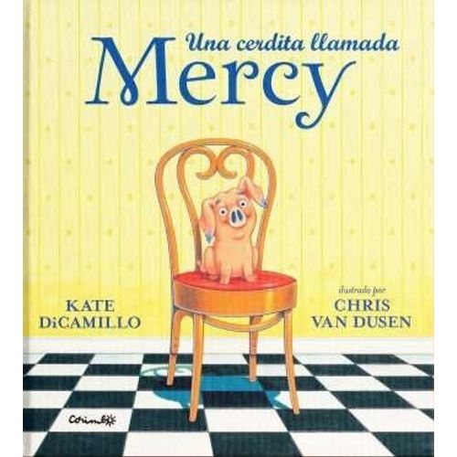 UNA CERDITA LLAMADA MERCY - DICAMILLO - VAN DUSEN
