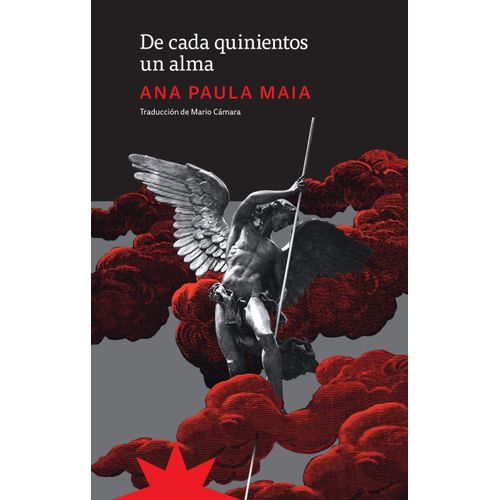 DE CADA QUINIENTOS UN ALMA - ANA PAULA MAIA