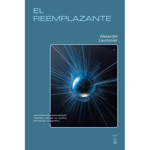 EL REEMPLAZANTE - ALEXANDRE LAUMONIER