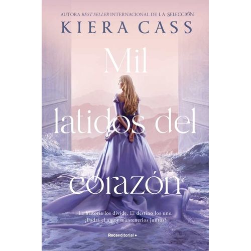 MIL LATIDOS DEL CORAZON - KIERA CASS