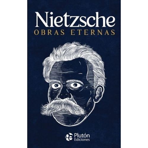 NIETZSCHE OBRAS ETERNAS - NIETZSCHE