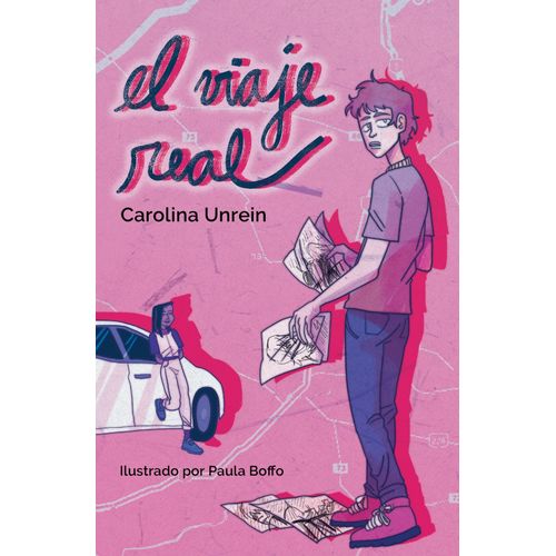 EL VIAJE REAL - CAROLINA UNREIN - PAULA BOFFO
