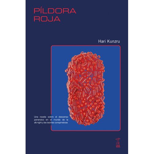 PILDORA ROJA - HARI KUNZRU