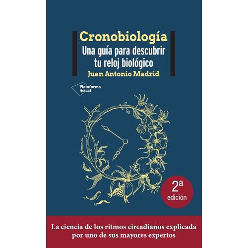 CRONOBIOLOGIA - UNA GUIA PARA DESCUBRIR TU RELOJ BIOLOGICO