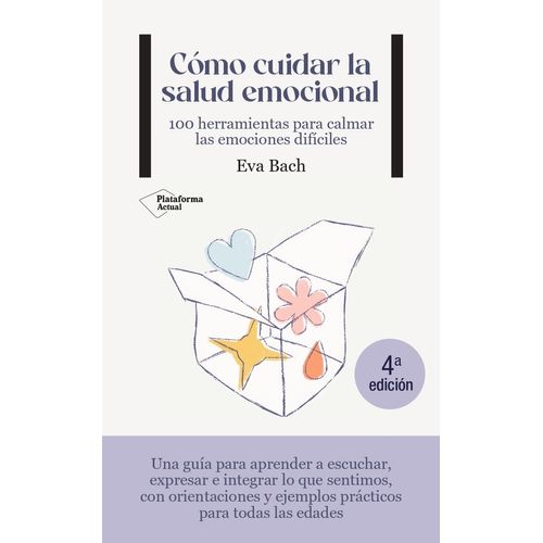 COMO CUIDAR LA SALUD EMOCIONAL - EVA BACH