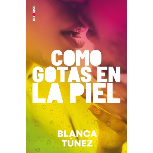 COMO GOTAS EN LA PIEL - BLANCA TUNEZ