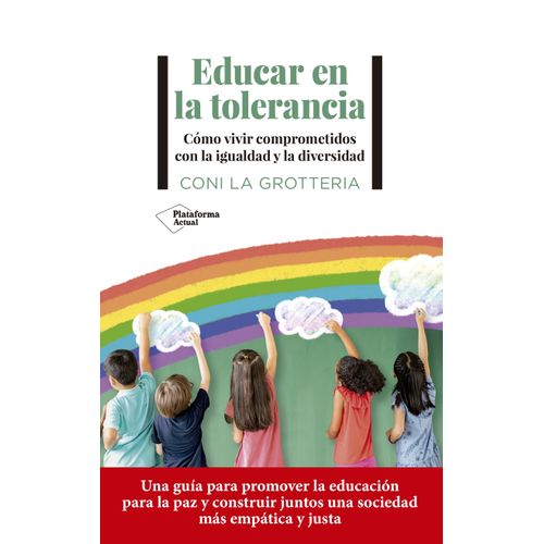 EDUCAR EN LA TOLERANCIA - CONI LA GROTTERIA