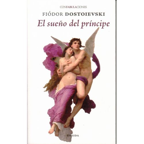 EL SUEÑO DEL PRINCIPE - FIODOR DOSTOIEVSKI