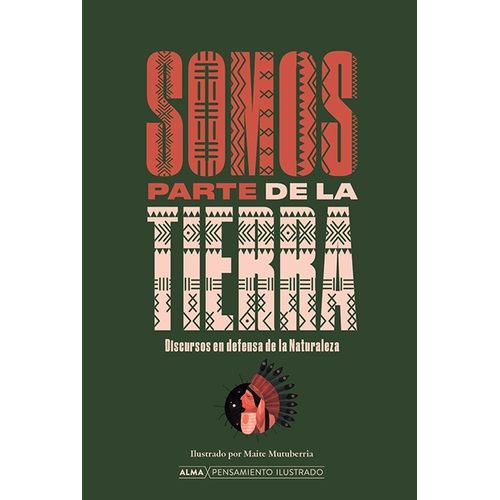 SOMOS PARTE DE LA TIERRA - DISCURSOS EN DEFENSA DE LA NATURA
