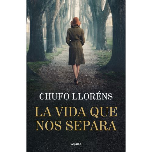 LA VIDA QUE NOS SEPARA - CHUFO LLORENS