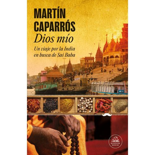 DIOS MIO - UN VIAJE POR LA INDIA EN BUSCA DE SAI BABA - CAPA
