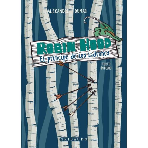 ROBIN HOOD - EL PRINCIPE DE LOS LADRONES - ALEXANDRE DUMAS