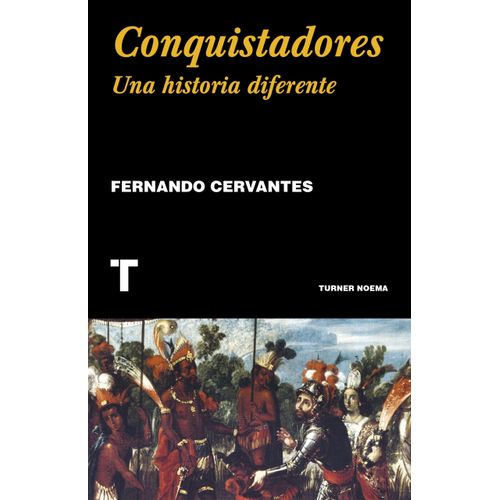 CONQUISTADORES -  FERNANDO CERVANTES