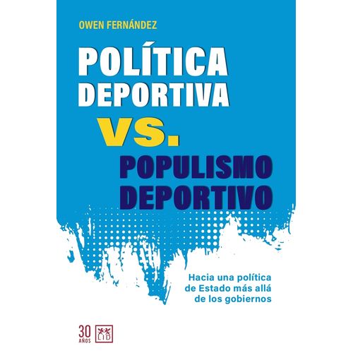 POLITICA DEPORTIVA VS. POPULISMO DEPORTIVO