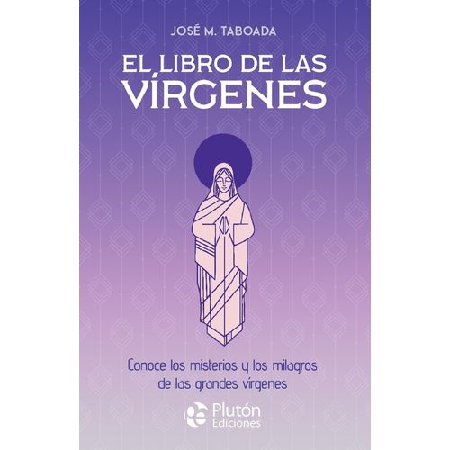 EL LIBRO DE LAS VIRGENES - JOSE M. TABOADA