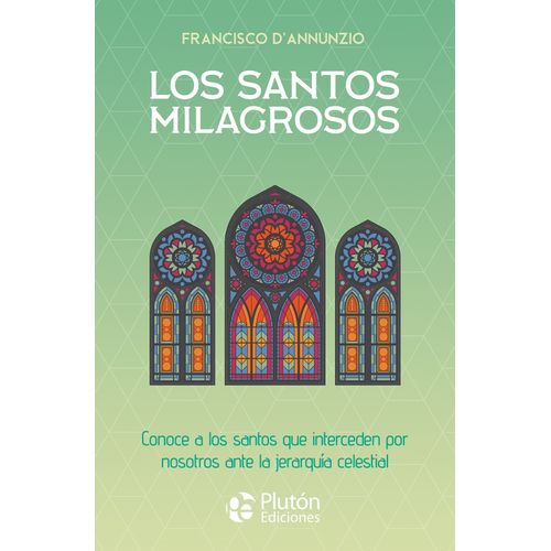 LOS SANTOS MILAGROSOS - FRANCISCO D'ANNUNZIO