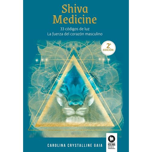 SHIVA MEDICINE - 33 CODIGOS DE LUZ - LA FUERZA DEL CORAZON M