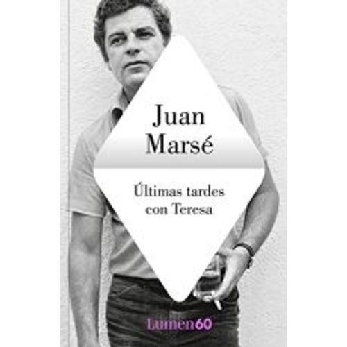 ULTIMAS TARDES CON TERESA - JUAN MARSE