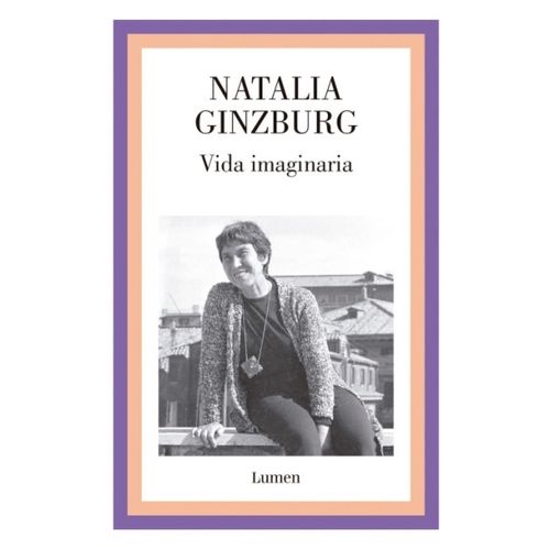 VIDA IMAGINARIA - NATALIA GINZBURG