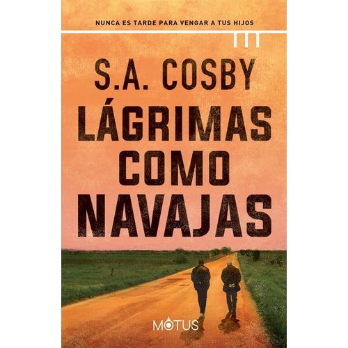 LAGRIMAS COMO NAVAJAS - S. A. COSBY