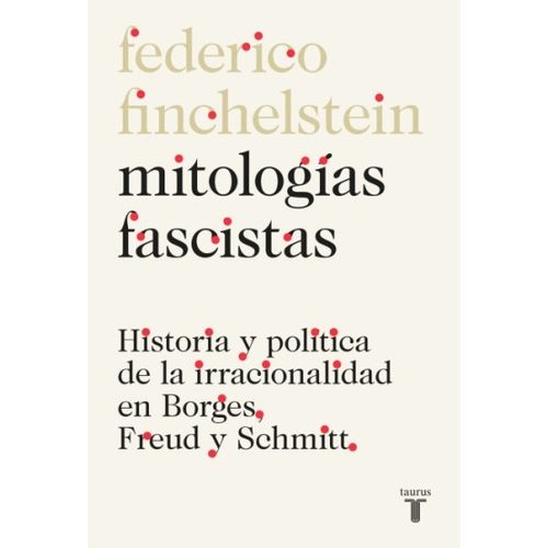 MITOLOGIAS FASCISTAS - FEDERICO FINCHELSTEIN