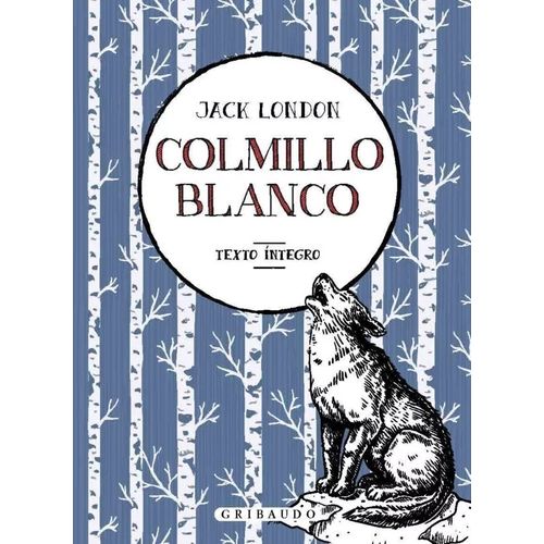 COLMILLO BLANCO - JACK LONDON
