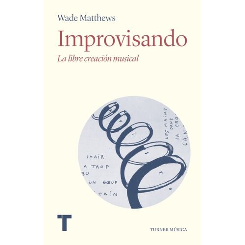 IMPROVISANDO - LA LIBRE CREACION MUSICAL - WADE MATTHEWS