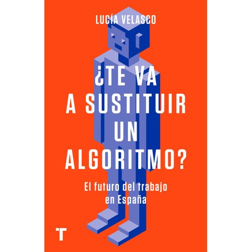 TE VA A SUSTITUIR UN ALGORITMO? - LUCIA VELASCO