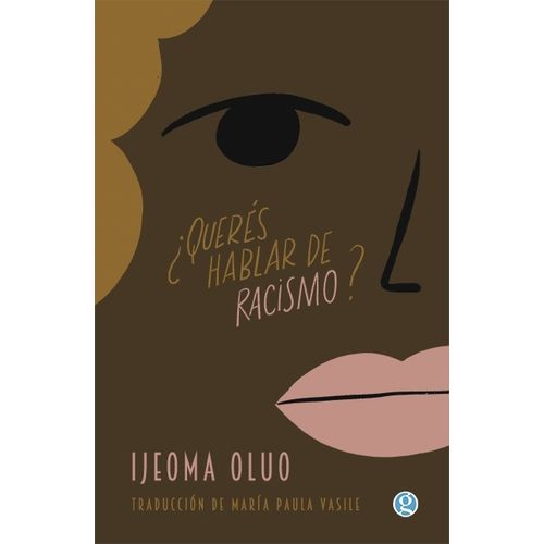 QUERES HABLAR DE RACISMO? - IJEOMA OLUO
