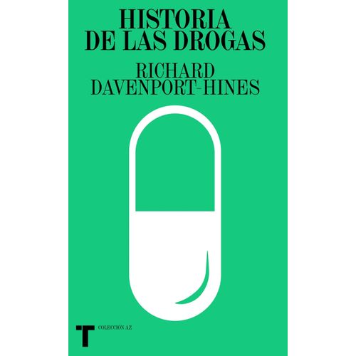 HISTORIA DE LAS DROGAS - RICHARD DAVENPORT - HINES