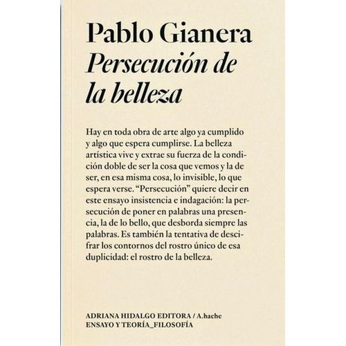 LA PERSECUCION DE LA BELLLEZA - PABLO GIANERA