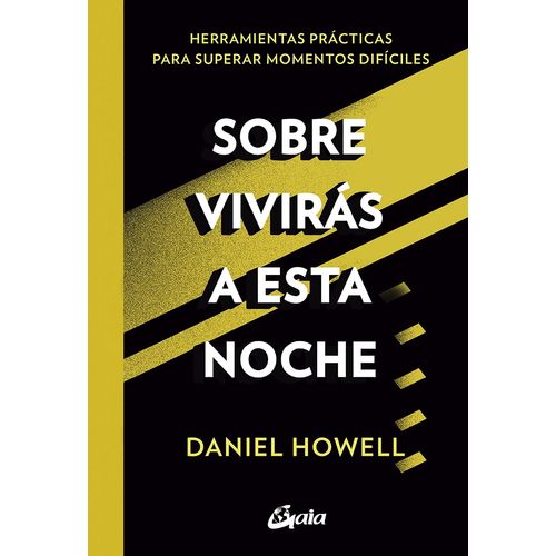 SOBREVIVIRAS A ESTA NOCHE - DANIEL HOWELL