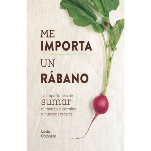 ME IMPORTA UN RABANO - LUCIA CALOGERO