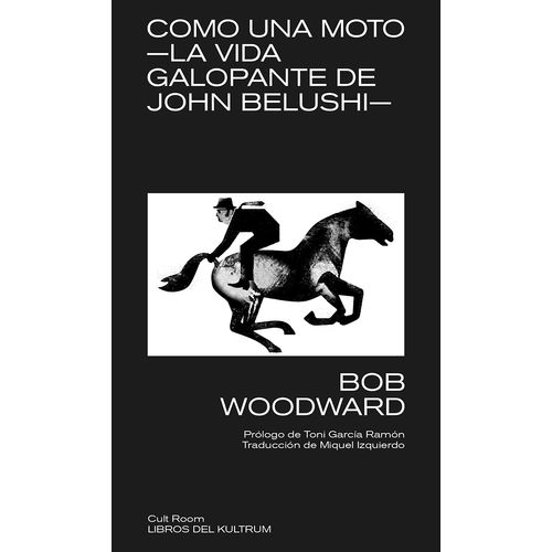 COMO UNA MOTO - LA VIDA GALOPANTE DE JOHN BELUSHI