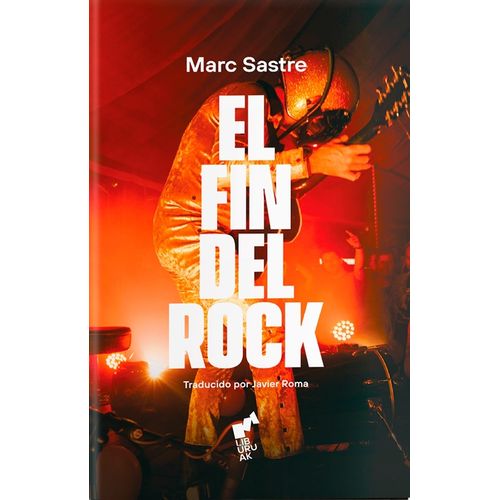 EL FIN DEL ROCK - MARC SASTRE