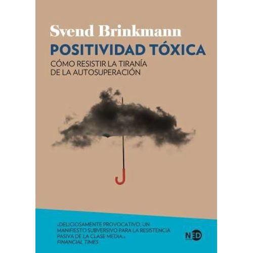 POSITIVIDAD TOXICA - SVEND BRINKMANN