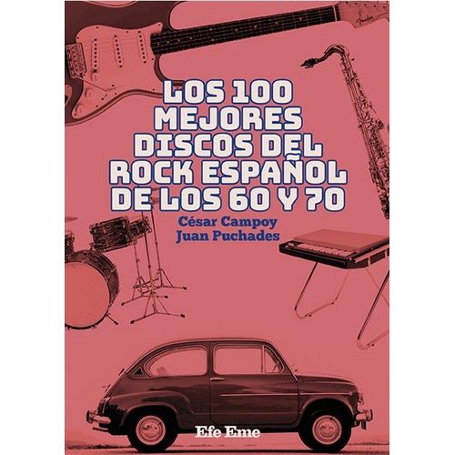 LOS 100 MEJORES DISCOS DEL ROCK ESPAÑOL DE LOS 60 Y 70 - CAM