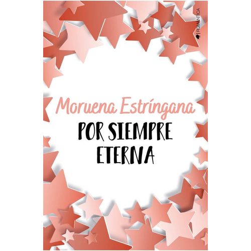 POR SIEMPRE ETERNA - MORUENA ESTRINGANA