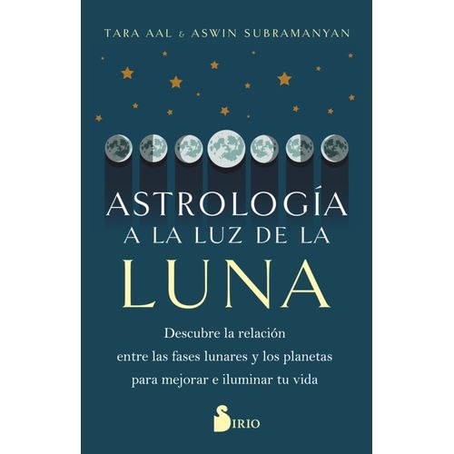 ASTROLOGIA A LA LUZ DE LA LUNA- TARA AAL - ASWIN SUBRAMANYAN