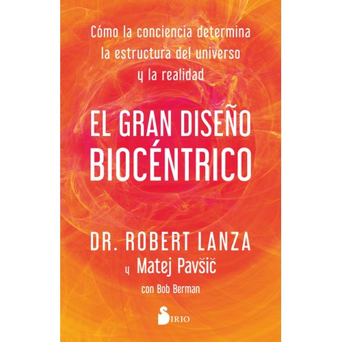 EL GRAN DISEÑO BIOCENTRICO - ROBERT LANZA