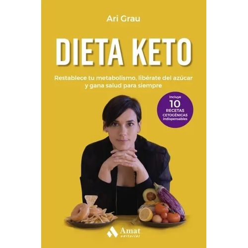 DIETA KETO - INCLUYE 10 RECETAS CETOGENETICAS