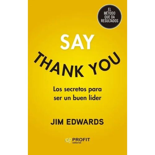 SAY THANK YOU - LOS SECRETOS PARA SER UN BUEN LIDER