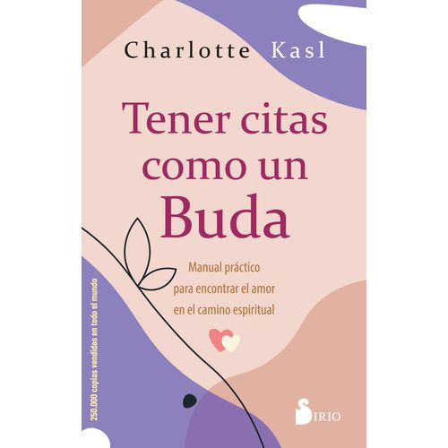 TENER CITAS COMO UN BUDA - CHARLOTTE KASL