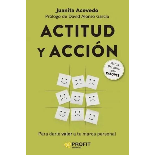 ACTITUD Y ACCION PARA DARLE VALOR A TU MARCA PERSONAL