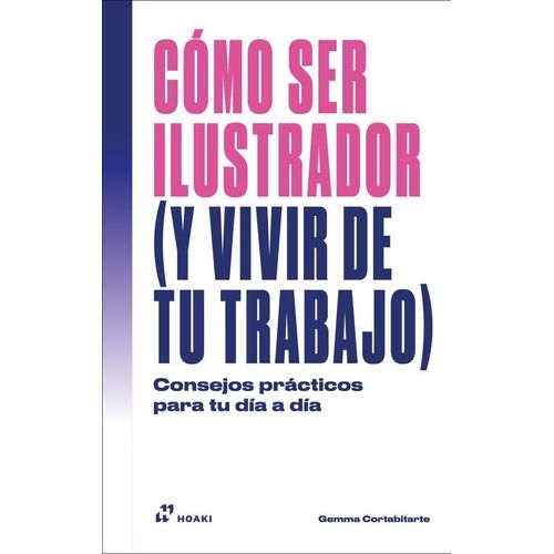 COMO SER ILUSTRADOR (Y VIVIR DE TU TRABAJO)